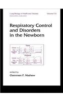 Respiratory Control and Disorders in the Newborn