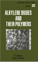 Alkylene Oxides and Their Polymers