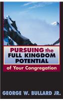 Pursuing the Full Kingdom Potential of Your Congregation