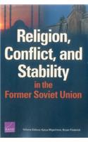 Religion, Conflict, and Stability in the Former Soviet Union