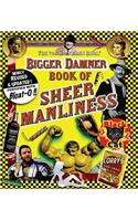 The Von Hoffmann Bros.' Bigger Damner Book of Sheer Manliness
