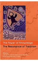 The Power of Knowledge, the Resonance of Tradition