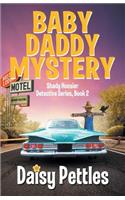 Baby Daddy Mystery