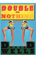 Double or Nothing