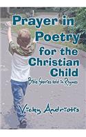 Prayer In Poetry For The Christian Child