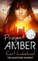 Milestone: Project Amber: A Suspense Novel