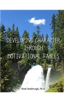 Developing Character Through Motivational Fables