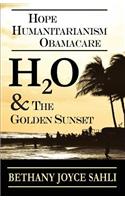 H2O & The Golden Sunset