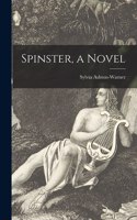 Spinster, a Novel