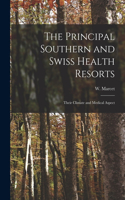 The Principal Southern and Swiss Health Resorts