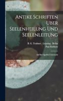 Antike Schriften Uber Seelenheilung und Seelenleitung