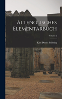 Altenglisches Elementarbuch; Volume 2