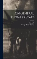 On General Thomas's Staff