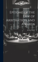 Epitome of the Law of Arbitration and Awards