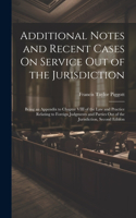 Additional Notes and Recent Cases On Service Out of the Jurisdiction