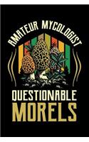 Amateur Mycologist Questionable Morels