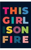 This Girl Is On Fire