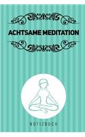 Achtsame Meditation