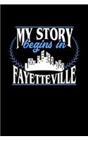 My Story Begins in Fayetteville