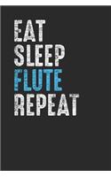 Eat Sleep Flute Repeat