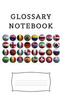 Glossary Notebook: an aid to help expand your vocabulary when learning a new language