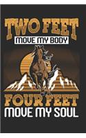 Two Feet Move my Body Four Feet Move my Soul