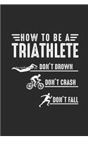 How To Be A Triathlete