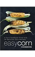 Easy Corn Cookbook