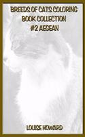 Breeds of Cats Coloring Book Collection #2 Aegean