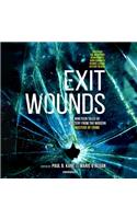 Exit Wounds