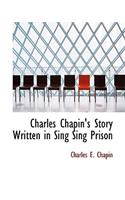 Charles Chapin's Story Written in Sing Sing Prison
