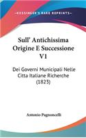 Sull' Antichissima Origine E Successione V1