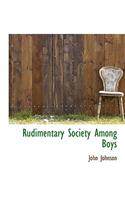 Rudimentary Society Among Boys