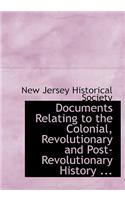 Documents Relating to the Colonial, Revolutionary and Post-Revolutionary History ...: (English)