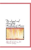 The Legal and Mercantile Handbook of Mexico