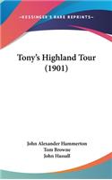 Tony's Highland Tour (1901)