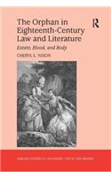 The Orphan in Eighteenth-Century Law and Literature