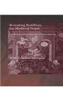 Remaking Buddhism for Medieval Nepal