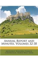 Annual Report and Minutes, Volumes 32-38