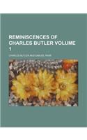 Reminiscences of Charles Butler Volume 1: (English)