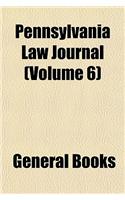 Pennsylvania Law Journal Volume 6