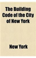 The Building Code of the City of New York: (English)