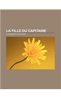 La Fille Du Capitaine