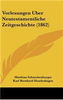 Vorlesungen Uber Neutestamentliche Zeitgeschichte (1862)