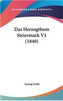 Das Herzogthum Steiermark V1 (1840)