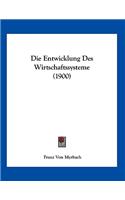 Die Entwicklung Des Wirtschaftssysteme (1900)