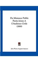 Du Ministere Public Partie Jointe A L'Audience Civile (1888)