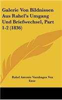Galerie Von Bildnissen Aus Rahel's Umgang Und Briefwechsel, Part 1-2 (1836)