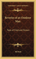 Reveries of an Outdoor Man