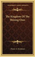 Kingdom Of The Shining Ones